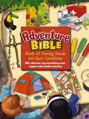 cover image of The Adventure Bible Book of Daring Deeds and Epic Creations